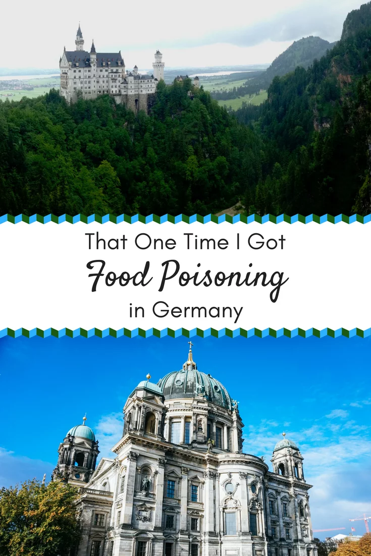 Ever had an unfortunate, but hilarious thing happen to you in another country? I have! • That One Time I Got Food Poisoning in Germany | The Wanderful Me