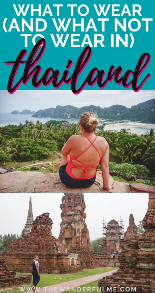 If you're backpacking Thailand soon and aren't sure what to pack for Southeast Asia, here's my guide on what to wear (and what not to wear) when traveling Thailand. As a hot, humid, modest country, there are few things you need to know to plan your outfits accordingly! | #Thailand #packing #whattopack
