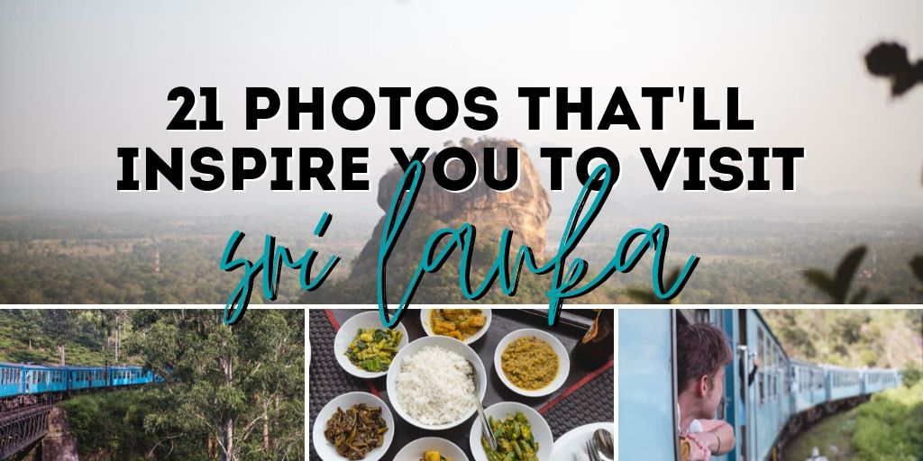 21 photos that'll inspire you to visit Sri Lanka ASAP!