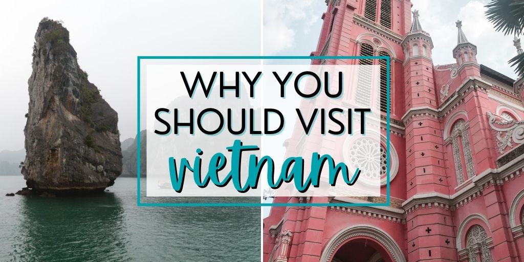 Why You Should Visit Vietnam | The Wanderful Me