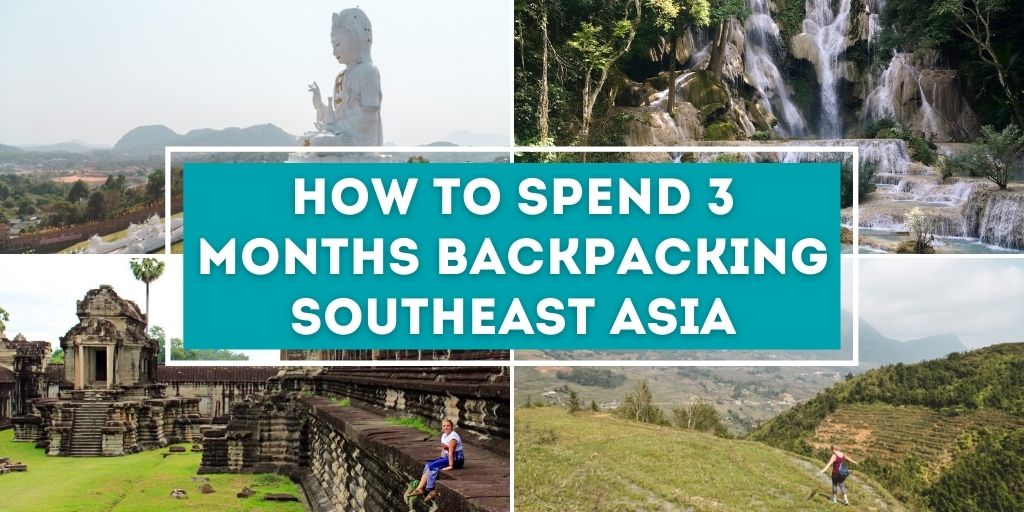 How to Spend 3 Backpacking Asia (2023 Guide)