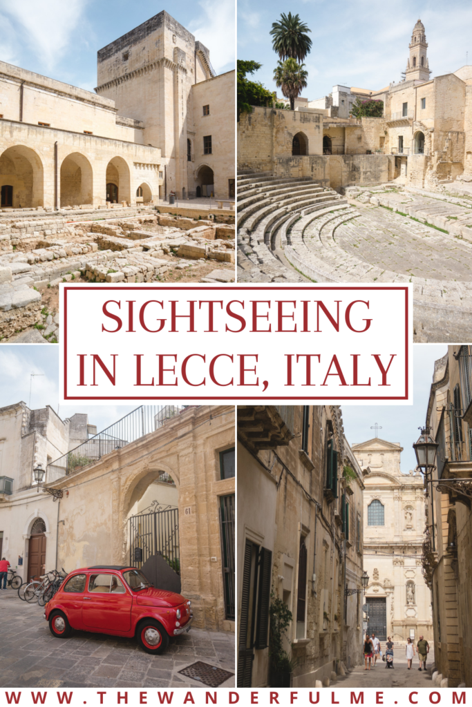 Sightseeing in Lecce, Italy | The Wanderful Me