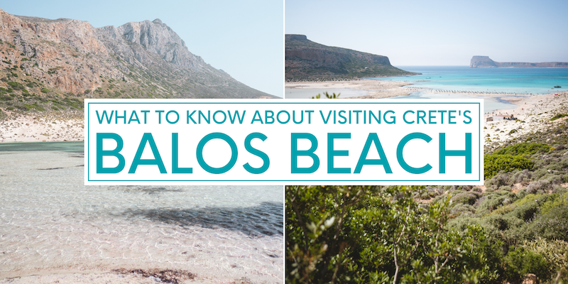 Two gorgeous shots of Balos Beach with overlay text stating, "What to Know About Visiting Crete's Balos Beach." | The Wanderful Me